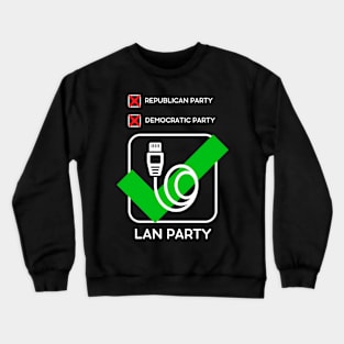 Republican Party - Democratic Party - LAN Party / Election 2024 Humor / Funny Political Ballot Crewneck Sweatshirt
